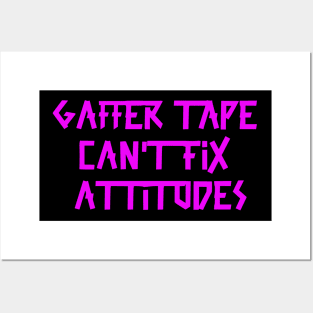 Gaffer tape can't fix attitudes Pink Tape Posters and Art